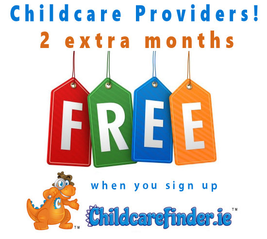 2 months free childcare advertising childcarefinder ie childcare advertising